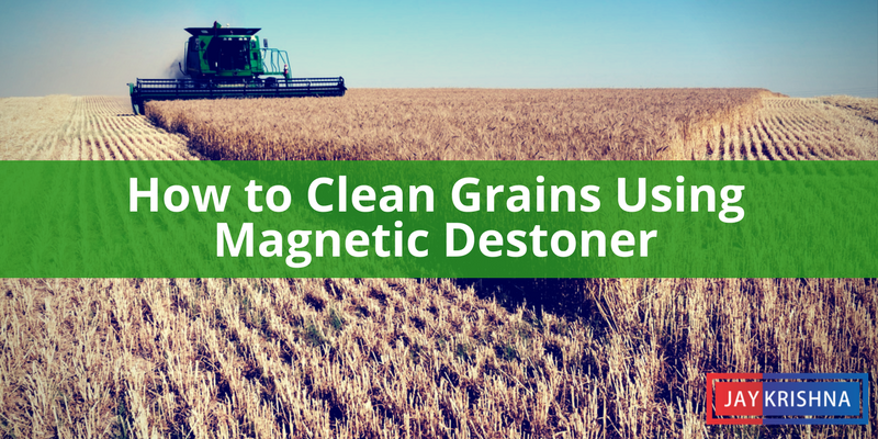 How to Clean Grains Using Magnetic Destoner