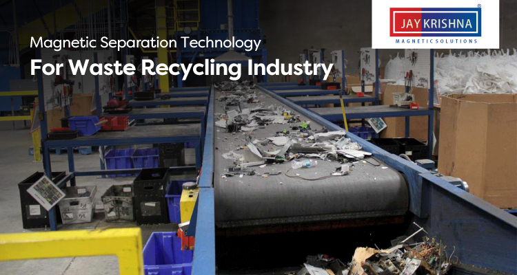 Magnetic Separation Technology For Waste Recycling Industry