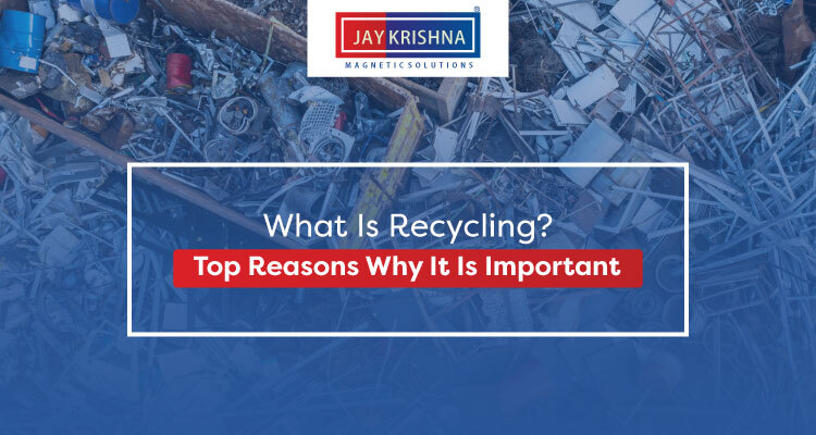 What-Is-Recycling--Top-Reasons-Why-It-Is-Important-1
